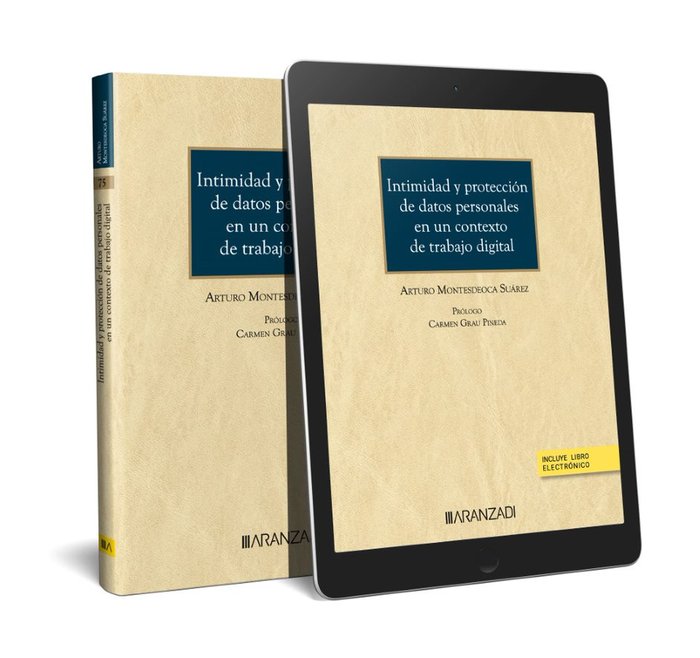 INTIMIDAD Y PROTECCION DE DATOS PERSONALES EN UN CONTEXTO DE, de ARTURO MONTESDEOCA SUAREZ | portada del libro