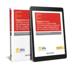 APROXIMACION CRITICA A LA EXPULSION DE EXTRANJEROS EL DERECH, de CARLOS JAVIER MARTINEZ MUÑOZ | portada del libro