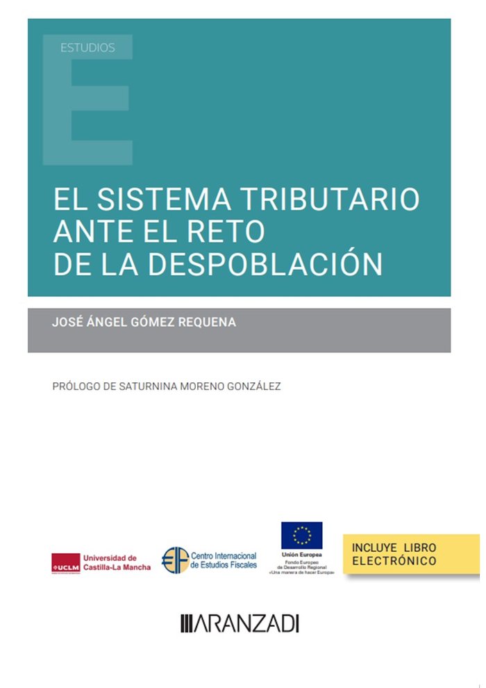 EL SISTEMA TRIBUTARIO ANTE EL RETO DE LA DESPOBLACION, de JOSE ANGEL GOMEZ REQUENA | portada del libro