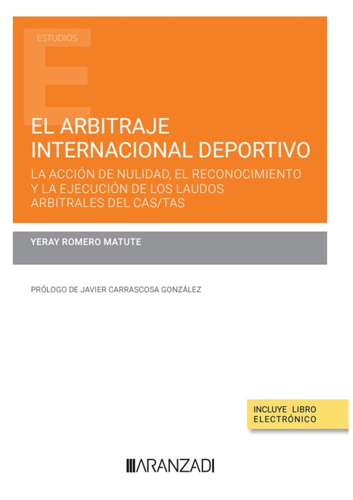 EL ARBITRAJE INTERNACIONAL DEPORTIVO LA ACCION DE NULIDAD,, de YERAY ROMERO MATUTE | portada del libro
