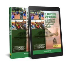 El proyecto GAR-SI SAHEL: la Guardia Civil en su vertiente de seguridad exterior (Papel e-book), de ANDRES DE CASTRO GARCIA |