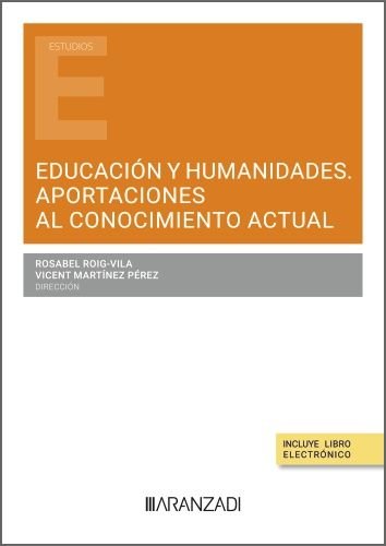 EDUCACION Y HUMANIDADES. APORTACIONES AL CONOCIMIENTO ACTUAL, de ROIG VILA | portada del libro