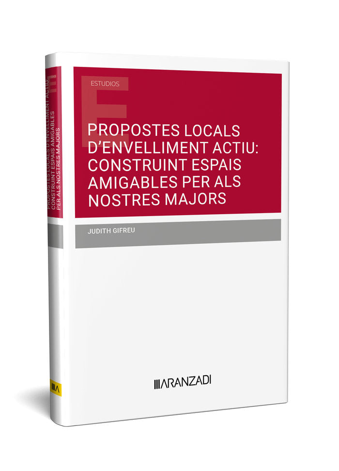Propostes locals d'envelliment actiu: construint espais amigables per als nostre, de JUDITH GIFREU | portada del libro