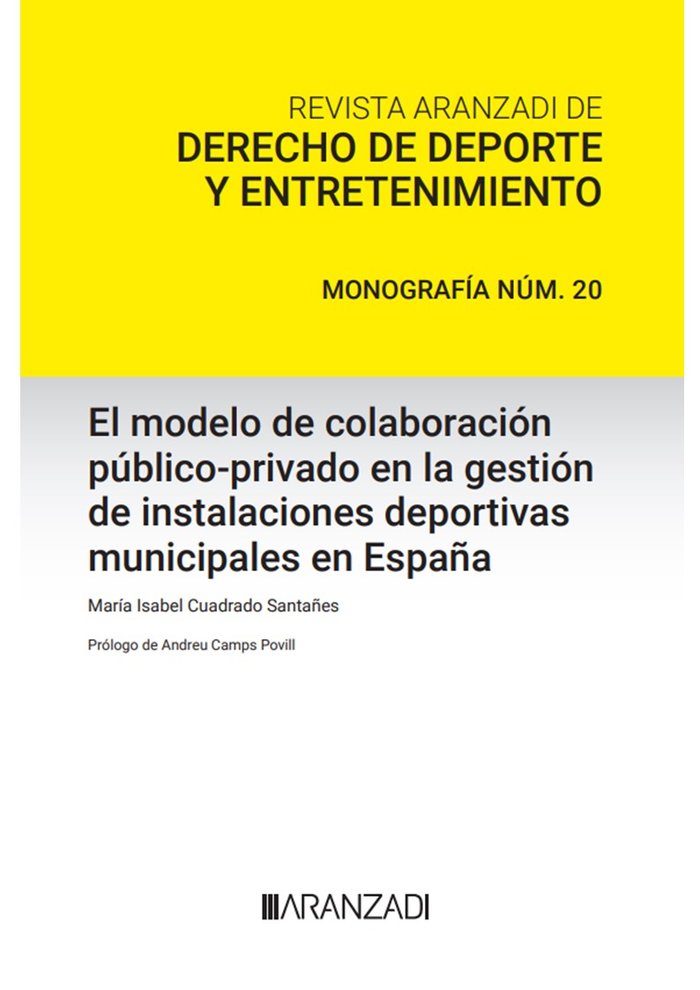 EL MODELO DE COLABORACION PUBLICO PRIVADO EN LA GESTION DE I, de MARIA ISABEL CUADRADO SANTAÑES | portada del libro