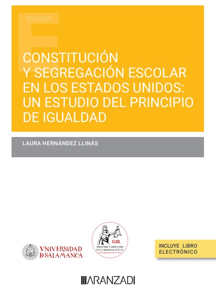 CONSTITUCION Y SEGREGACION ESCOLAR EN LOS ESTADOS UNIDOS UN, de LAURA HERNANDEZ LLINAS | portada del libro