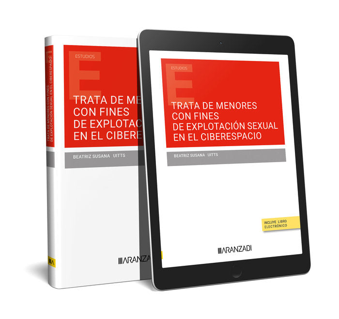TRATA DE MENORES CON FINES DE EXPLOTACION SEXUAL EN EL CIBERESPACIO, de BEATRIZ SUSANA UITTS | portada del libro