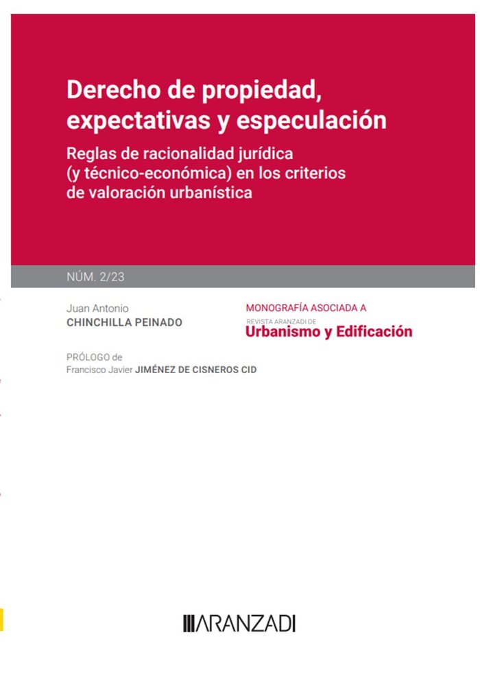 DERECHO DE PROPIEDAD EXPECTATIVAS Y ESPECULACION MONOGRAFIA, de JUAN ANTONIO CHINCHILLA PEINADO | portada del libro