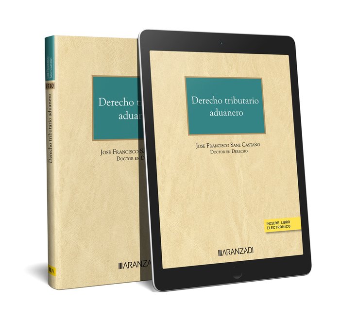 DERECHO TRIBUTARIO ADUANERO, de JOSE FRANCISCO SANZ CASTAÑO | portada del libro