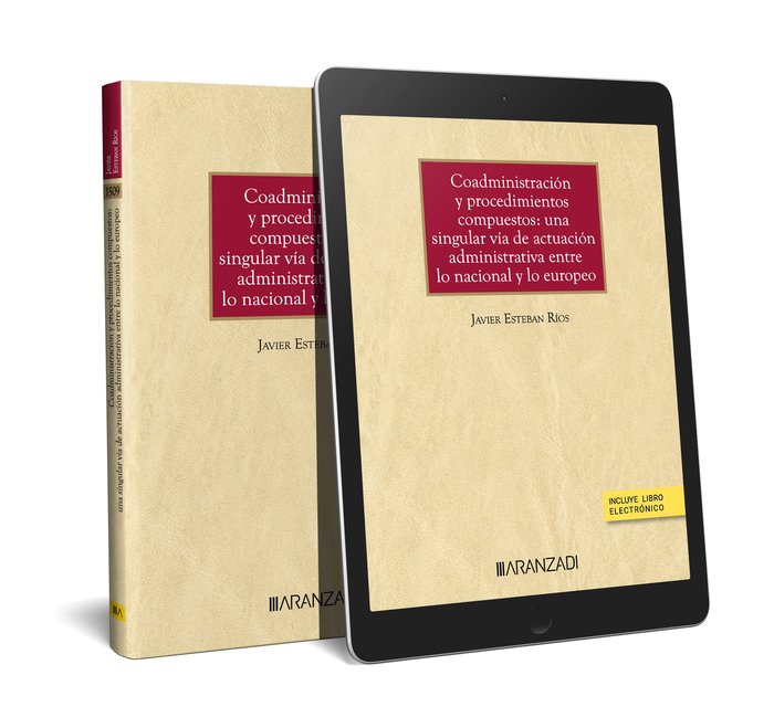 COADMINISTRACION Y PROCEDIMIENTOS COMPUESTOS UNA SINGULAR VIA DE ACTUA, de JAVIER ESTEBAN RIOS | portada del libro