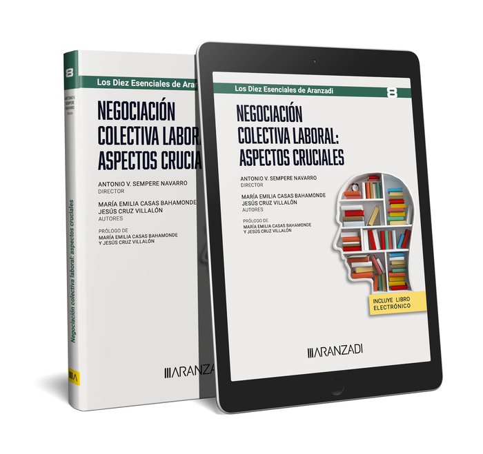 NEGOCIACION COLECTIVA LABORAL ASPECTOS CRUCIALES, de ANTONIO V. SEMPERE NAVARRO | portada del libro