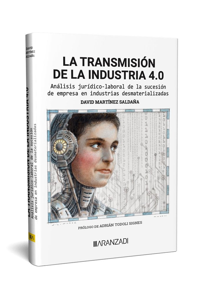 LA TRANSMISION DE LA INDUSTRIA 4.0 ANALISIS JURIDICO-LABORAL DE L, de MARTINEZ SALDAÑA, DAVID | portada del libro