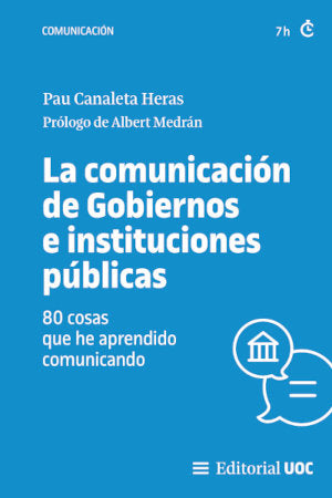 LA COMUNICACION DE GOBIERNOS E INSTITUCIONES PUBLICAS, de PAU CANALETA HERAS | portada del libro