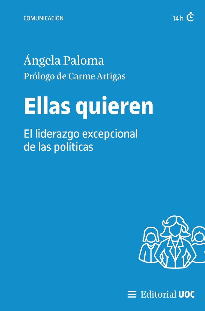 ELLAS QUIEREN. EL LIDERAZGO EXCEPCIONAL DE LAS POLITICAS, de PALOMA | portada del libro