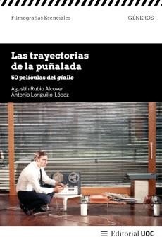 LAS TRAYECTORIAS DE LA PUÑALADA. 50 PELICULAS DEL GIALLO, de RUBIO ALCOVER | portada del libro