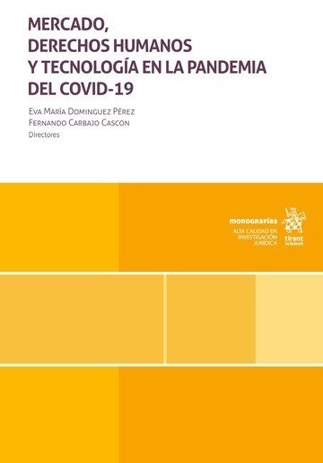 MERCADO DERECHOS HUMANOS Y TECNOLOGIA EN LA PANDEMIA DEL CO, de DOMINGUEZ PEREZ | portada del libro