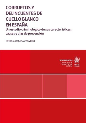 CORRUPTOS Y DELINCUENTES DE CUELLO BLANCO EN ESPAÑA. UN ESTU, de ESQUINAS VALVERDE | portada del libro