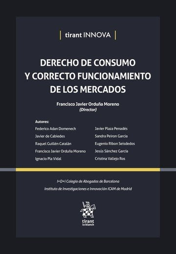 Derecho de consumo y correcto funcionamiento de los mercados, de ORDUÑA MORENO,FRANCISCO JAVIER | portada del libro