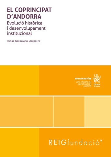 EL COPRINCIPAT DANDORRA EVOLUCIO HISTORICA I DESENVOLUPAME, de BARTUMEU MARTINEZ | portada del libro