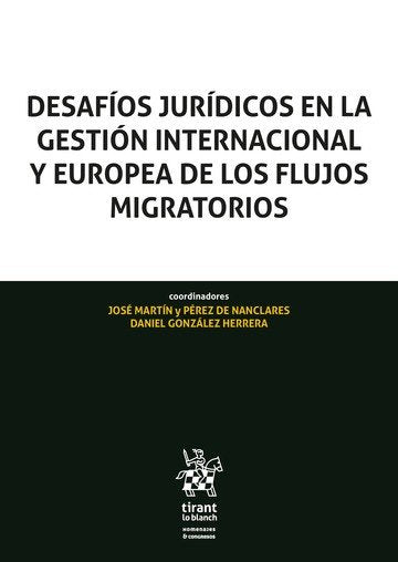 DESAFIOS JURIDICOS EN LA GESTION INTERNACIONAL Y EUROPEA DE, de MARTIN Y PEREZ DE NANCLARES | portada del libro