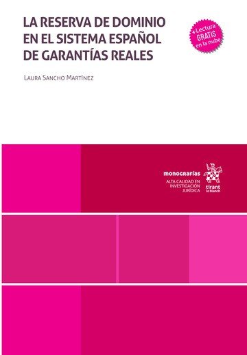 LA RESERVA DE DOMINIO EN EL SISTEMA ESPAÑOL DE GARANTIAS REA, de SANCHO MARTINEZ | portada del libro