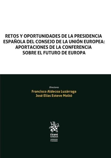 RETOS Y OPORTUNIDADES DE LA PRESIDENCIA ESPAÑOLA DEL CONSEJO, de ALDECOA LUZARRAGA | portada del libro