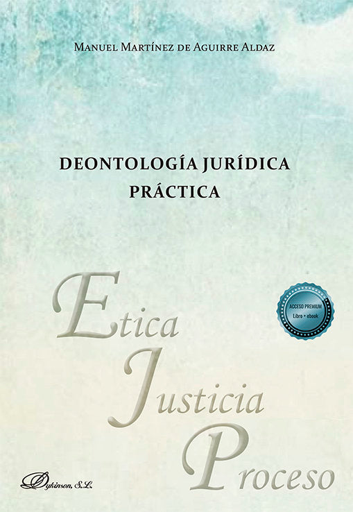 DEONTOLOGIA JURIDICA PRACTICA, de MARTINEZ DE AGUIRRE ALDAZ, MANUEL | portada del libro