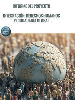 INFORME DEL PROYECTO INTEGRACION DERECHOS HUMANOS Y CIUDAD, de SAN MIGUEL PEREZ, ENRIQUE | portada del libro