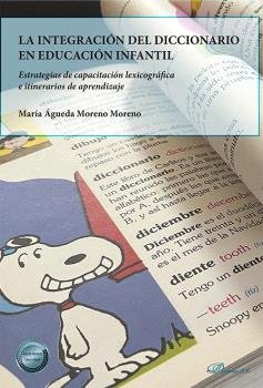 LA INTEGRACION DEL DICCIONARIO EN EDUCACION INFANTIL, de MORENO MORENO, MARIA AGUEDA | portada del libro