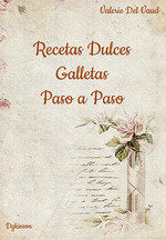 Recetas Dulces. Galletas. Paso a Paso, de VAUD, VALERIE DEL | portada del libro