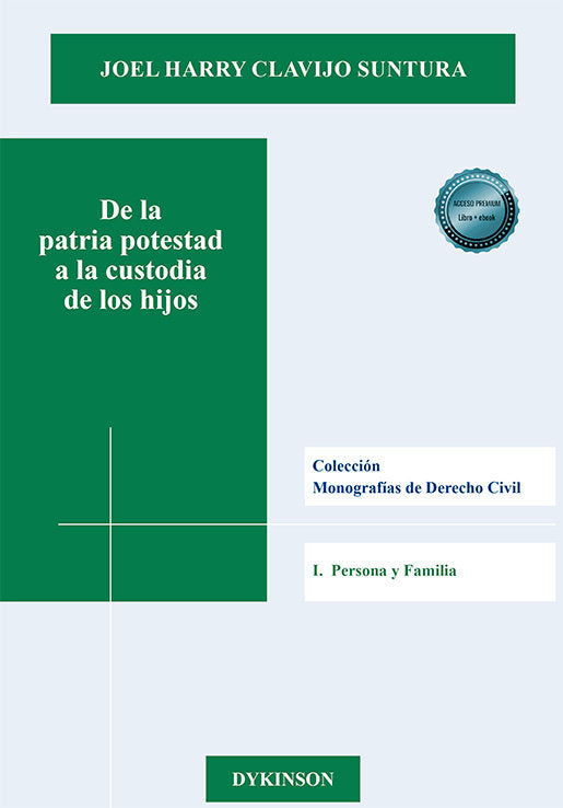 De la patria potestad a la custodia de los hijos, de CLAVIJO SUNTURA, JOEL HARRY | portada del libro
