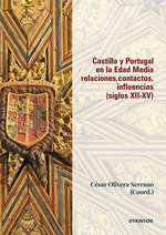 Castilla y Portugal en la Edad Media. Relaciones, contactos, influencias (siglos XII-XV) | portada del libro