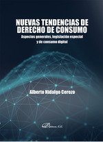 NUEVAS TENDENCIAS DE DERECHO DE CONSUMO, de HIDALGO CEREZO, ALBERTO | portada del libro