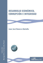 DESARROLLO ECONOMICO CORRUPCION E INTEGRIDAD, de ROMERO ABOLAFIO, JUAN JOSE | portada del libro