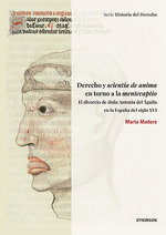 DERECHO Y SCIENTIA DE ANIMA EN TORNO A LA MENTECAPTIO, de MADERO, MARTA | portada del libro