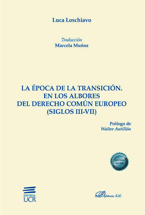 LA EPOCA DE LA TRANSICION EN LOS ALBORES DEL DERECHO COMUN, de LOSCHIAVO, LUCA | portada del libro