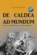 DE CALDEA AD MUNDUM HUELLAS DE LA IDENTIDAD JUDIA EN EL MUN, de GIMENEZ BLUNDEN, MIGUEL | portada del libro