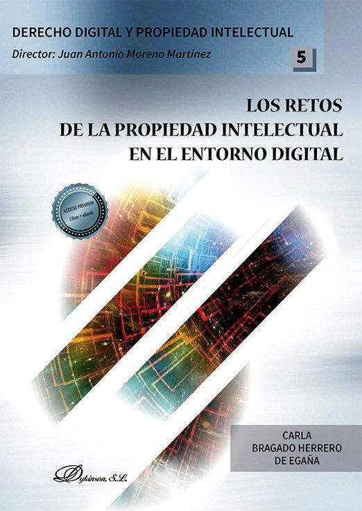 Los retos de la propiedad intelectual en el entorno digital, de BRAGADO HERRERO DE EGAÑA | portada del libro