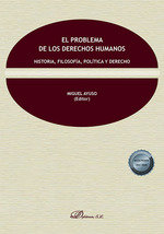 EL PROBLEMA DE LOS DERECHOS HUMANOS HISTORIA, FILOSOFIA, PO | portada del libro