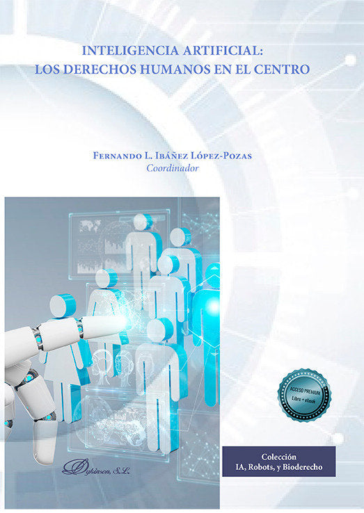 Inteligencia artificial: los derechos humanos en el centro, de IBAÑEZ LOPEZ-POZAS,FERNANDO L. | portada del libro