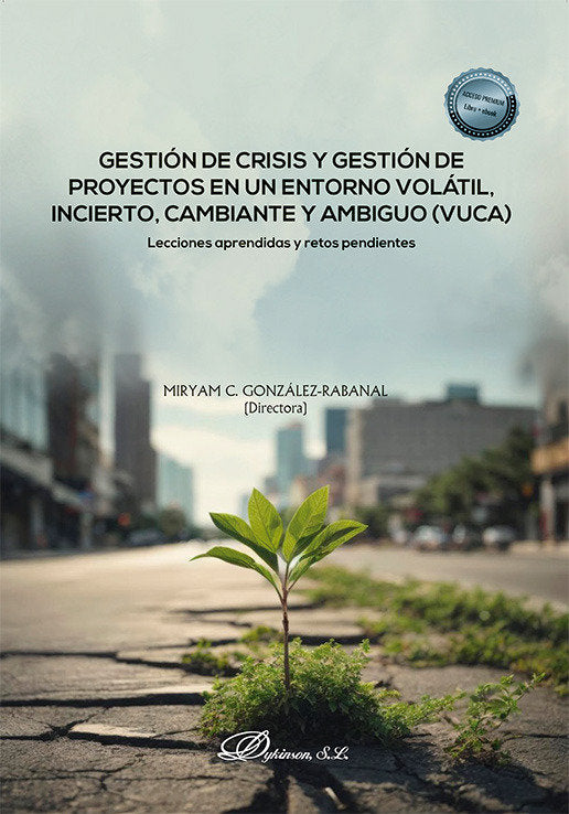 GESTION DE CRISIS Y GESTION DE PROYECTOS EN UN ENTORNO VOLA, de GONZALEZ-RABANAL,MIRYAM C. | portada del libro