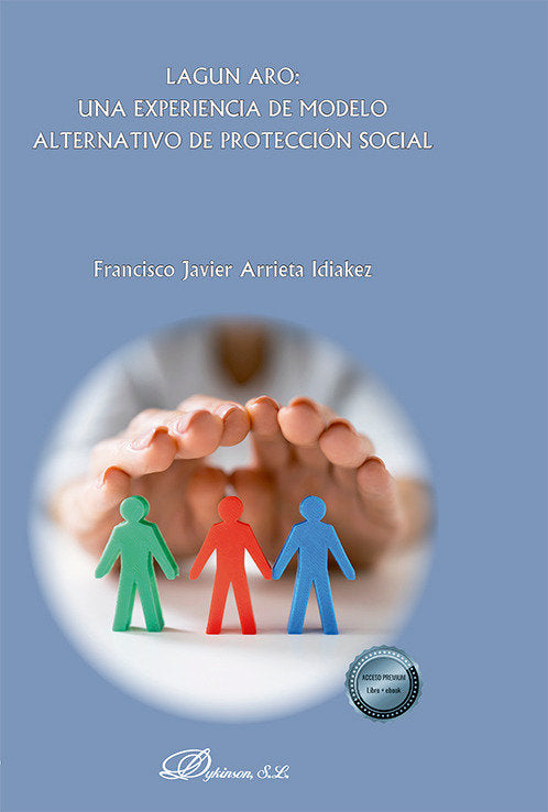 LAGUN ARO UNA EXPERIENCIA DE MODELO ALTERNATIVO DE PROTECCI, de ARRIETA IDIAKEZ, FRANCISCO JAVIER | portada del libro