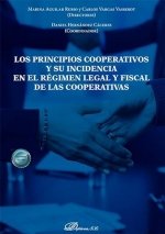 LOS PRINCIPIOS COOPERATIVOS Y SU INCIDENCIA EN EL REGIMEN LEGAL Y, de AGUILAR RUBIO, MARINA | portada del libro