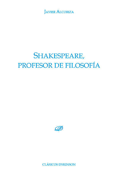 SHAKESPEARE PROFESOR DE FILOSOFIA, de ALCORIZA, JAVIER | portada del libro