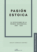 PASION ESTOICA, de CARRASCO MARTINEZ, ADOLFO | portada del libro