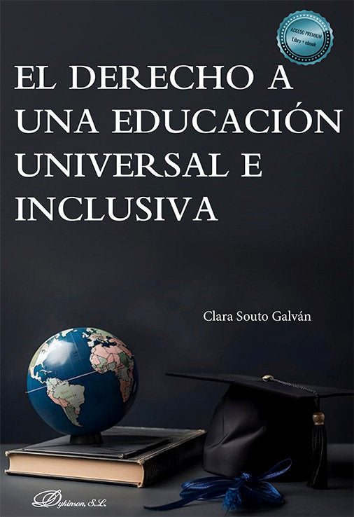 EL DERECHO A UNA EDUCACION UNIVERSAL E INCLUSIVA, de SOUTO GALVAN, CLARA | portada del libro