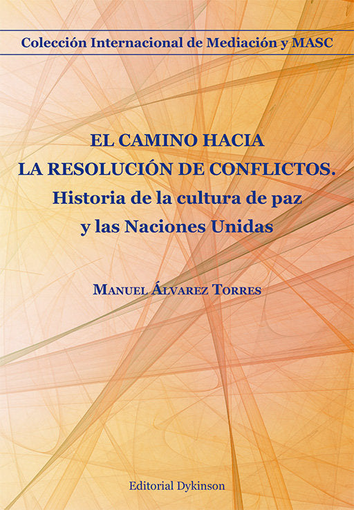 EL CAMINO HACIA LA RESOLUCION DE CONFLICTOS, de ALVAREZ TORRES, MANUEL | portada del libro