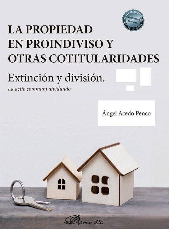 LA PROPIEDAD EN PROINDIVISO Y OTRAS COTITULARIDADES, de ACEDO PENCO, ANGEL | portada del libro