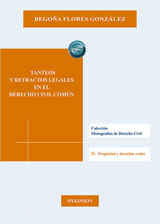 TANTEOS Y RETRACTOS LEGALES EN EL DERECHO CIVIL COMUN, de FLORES GONZALEZ, BEGOÑA | portada del libro
