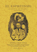 El espiritismo: su historia, sus doctrinas, sus hechos, de DOYLE, ARTHUR CONAN | portada del libro