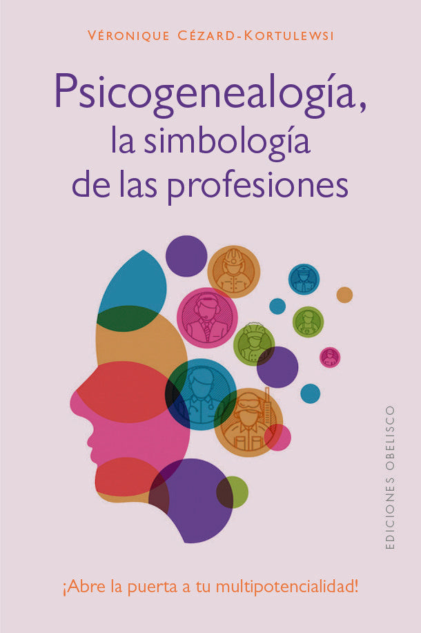 PSICOGENEALOGIA LA SIMBOLOGIA DE LAS PROFESIONES, de CEZARD-KORTULEWSKI, VERONIQUE | portada del libro